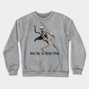 Chiropractor back pain dance Crewneck Sweatshirt